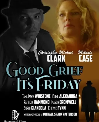 Чёрт возьми, Пятница! / Good Grief It's Friday