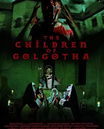 Дети Голгофы / The Children of Golgotha