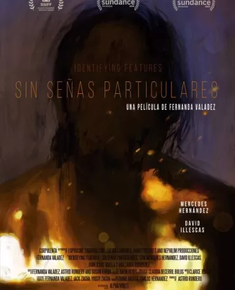 Без особых примет / Sin señas particulares