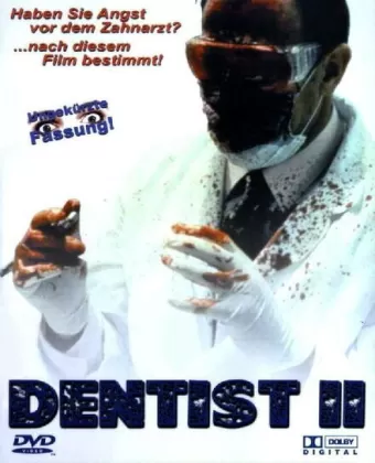 Дантист 2 / The Dentist 2
