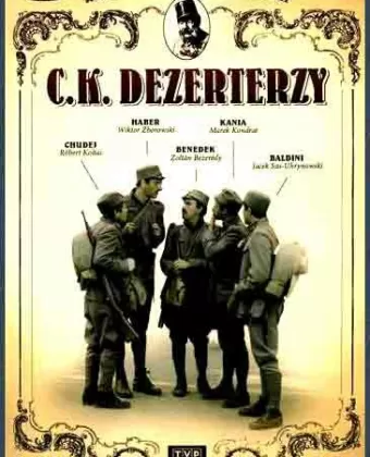 Дезертиры императорской армии / C.K. dezerterzy