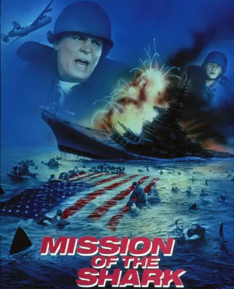 Миссия акулы - Сага о корабле США Индианаполис / Mission of the Shark: The Saga of the U.S.S. Indianapolis