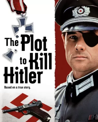 Заговор против Гитлера / The Plot to Kill Hitler