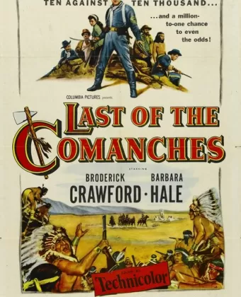 Последний из команчей / Last of the Comanches