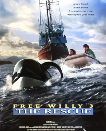 Освободите Вилли 3: Спасение / Free Willy 3: The Rescue