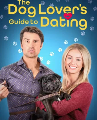 Гид по свиданиям для любителей собак / The Dog Lover's Guide to Dating