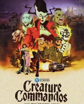 Монстры-коммандос / Creature Commandos