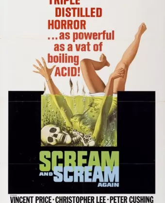 Крик и снова крик / Scream and Scream Again