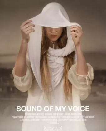 Звук моего голоса / Sound of My Voice