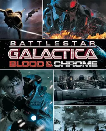 Звездный Крейсер Галактика: Кровь и Хром / Battlestar Galactica: Blood & Chrome