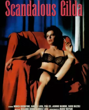 Скандальная Джильда / Scandalosa Gilda