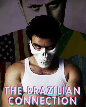 Бразильская связь / The Brazilian Connection 