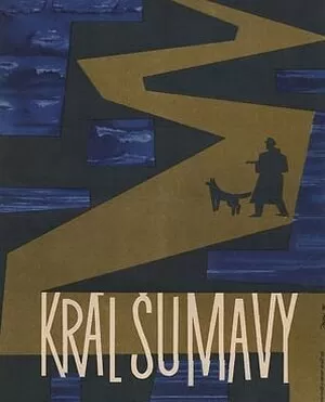Король Шумавы / Král Sumavy