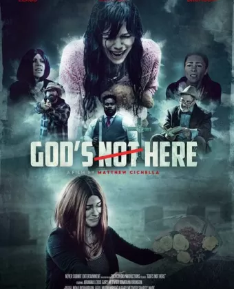 Бога здесь нет / God's Not Here