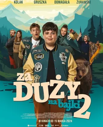Слишком взрослый для сказок 2 / Za duzy na bajki 2