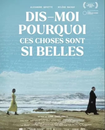 Скажи мне, почему это так прекрасно / Dis-moi pourquoi ces choses sont si belles