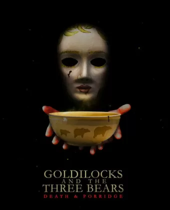 Златовласка и три медведя: Смерть и каша / Goldilocks and the Three Bears: Death and Porridge