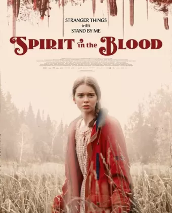 Дух крови / Spirit in the Blood