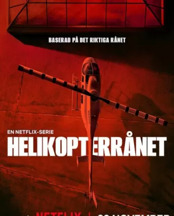 Ограбление по-шведски / Helikopterrånet