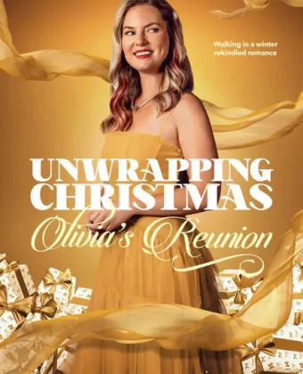 Рождество в обертке: Возвращение Оливии / Unwrapping Christmas: Olivia's Reunion