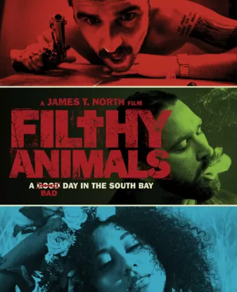 Грязные животные / Filthy Animals