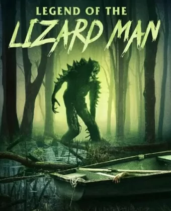 Легенда о Человеке-ящере / Legend of Lizard Man