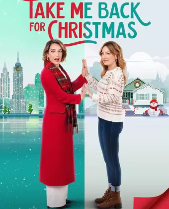 Возьми меня с собой на Рождество / Take Me Back for Christmas