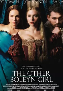 Еще одна из рода Болейн / The Other Boleyn Girl