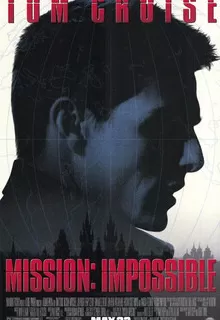 Миссия: невыполнима / Mission: Impossible