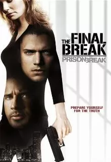Побег из тюрьмы: Финальный побег / Prison Break: The Final Break