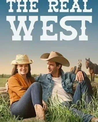 Настоящий запад / The Real West