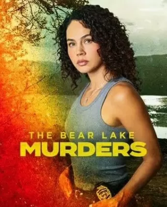 Убийства на Медвежьем озере / The Bear Lake Murders