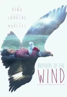 Братья ветра / Brothers of the Wind