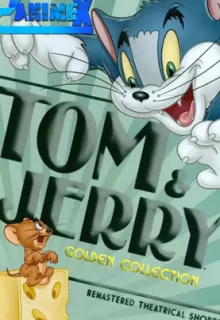 Том и Джерри. Полная коллекция классики / Tom and Jerry
