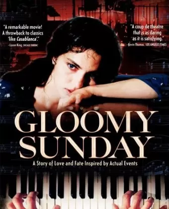 Мрачное воскресенье / Gloomy Sunday - Ein Lied von Liebe und Tod