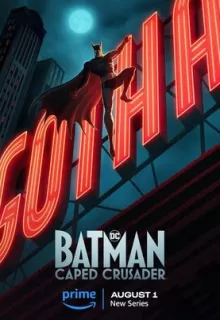 Бэтмен: Крестоносец в плаще / Batman: Caped Crusader