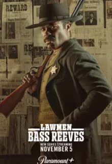 Законники: Басс Ривз / Lawmen: Bass Reeves