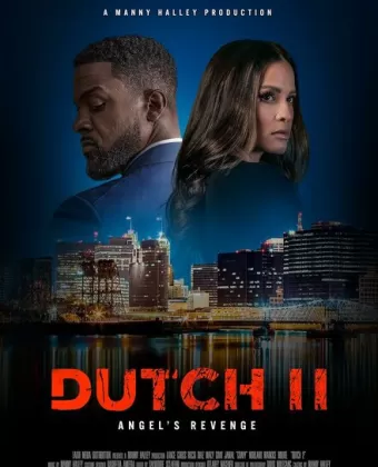 Датч 2 (Датч II: Месть Ангела) / Dutch II