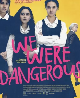 Мы были опасны / We Were Dangerous