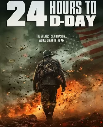 За двадцать четыре часа до дня D / 24 Hours to D-Day