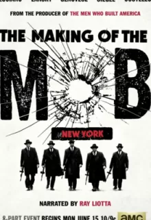 Рождение мафии: Нью-Йорк / The Making of the Mob