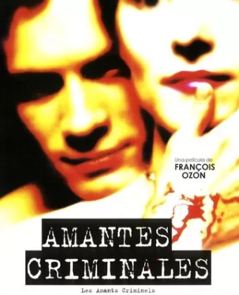 Криминальные любовники / Les amants criminels
