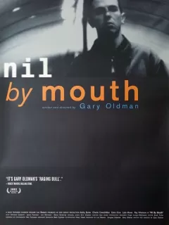Не глотать / Nil by Mouth