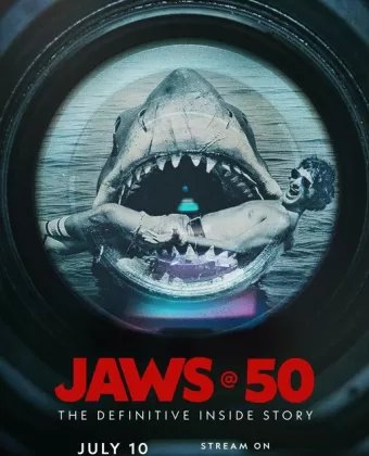 Челюсти – 50: Окончательная история создания / Jaws @ 50: The Definitive Inside Story